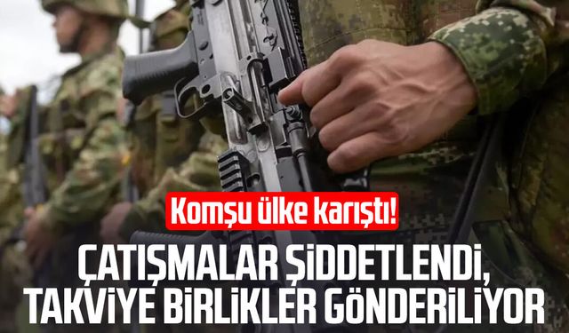Komşu ülke karıştı! Çatışmalar şiddetlendi