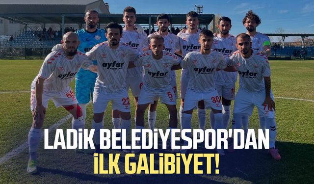 Samsun temsilcisi Ladik Belediyespor'dan ilk galibiyet!