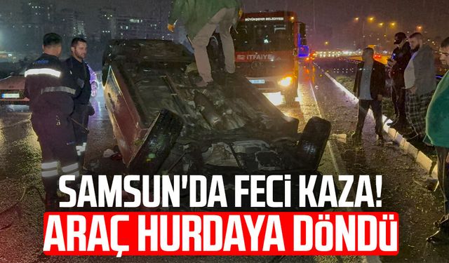 Samsun'da feci kaza! Refüje çarptı, takla attı