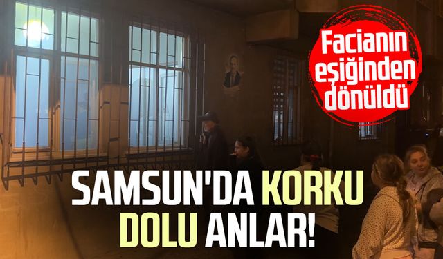 Samsun'da korku dolu anlar! Facianın eşiğinden dönüldü