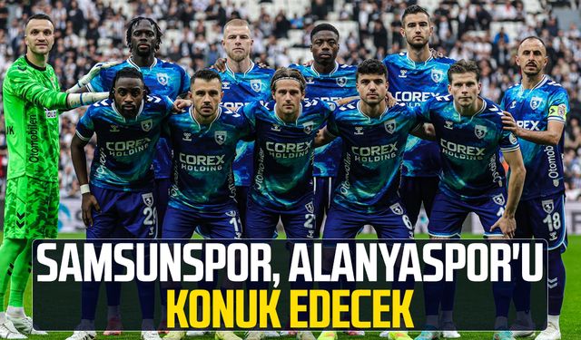 Samsunspor, Alanyaspor'u konuk edecek