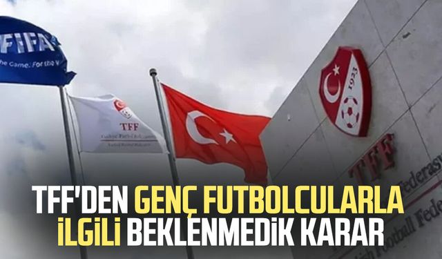 TFF'den genç futbolcularla ilgili beklenmedik karar