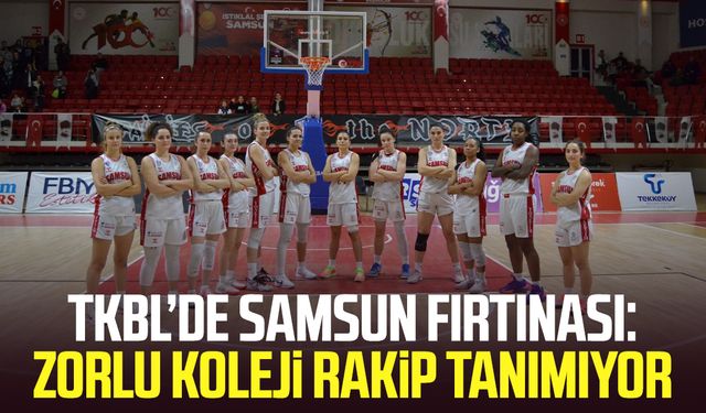 TKBL’de Samsun fırtınası: Zorlu Koleji rakip tanımıyor