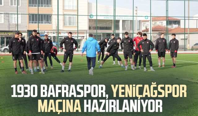 1930 Bafraspor, Yeniçağspor maçına hazırlanıyor