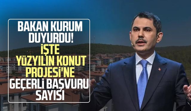 Yüzyılın Konut Projesi’nde başvuru sayısı açıklandı