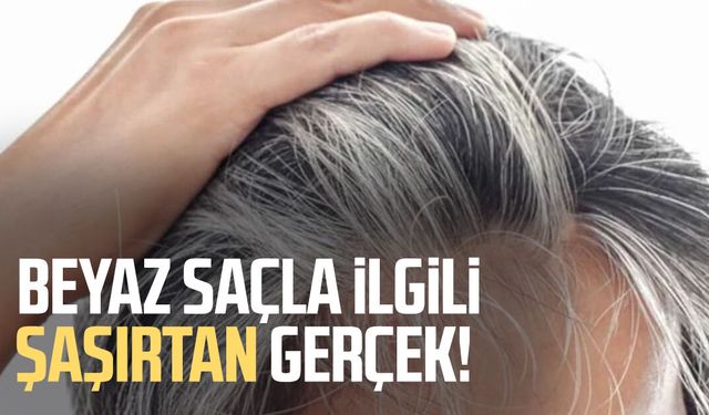 Beyaz saçla ilgili şaşırtan kanser bağlantısı