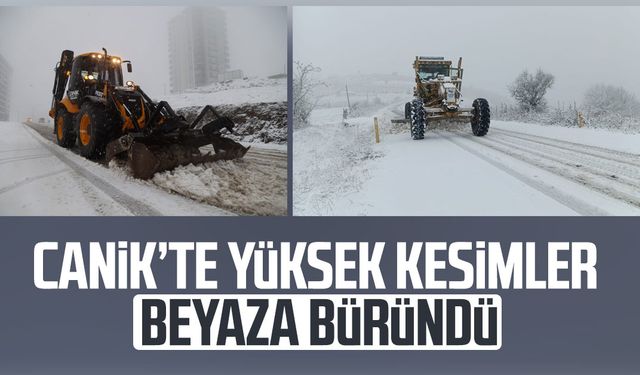 Canik'te yüksek kesimler beyaza büründü