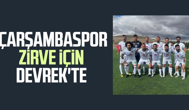 Çarşambaspor zirve için Devrek'te