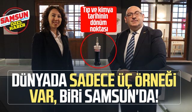 Dünyada sadece üç örneği var, biri Samsun'da!