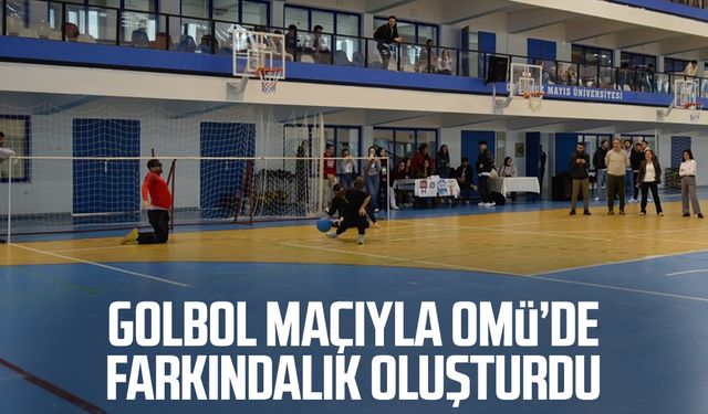 Golbol maçıyla OMÜ’de farkındalık oluşturdu