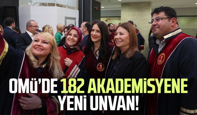 OMÜ’de 182 akademisyene yeni unvan!