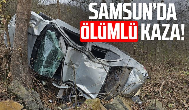 Samsun'da ölümlü kaza! Olay yerinde hayatını kaybetti