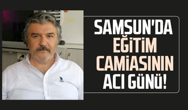Samsun'da öğretmen Harun Mehmet Muslu hayatını kaybetti