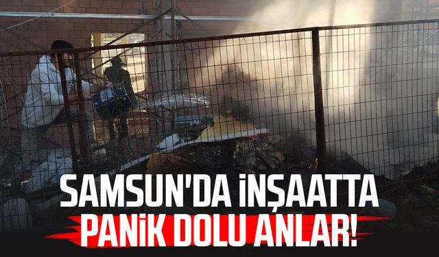 Samsun'da inşaatta panik dolu anlar!