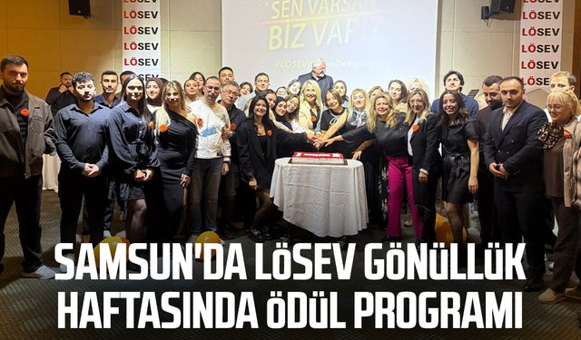Samsun'da LÖSEV gönüllük haftasında ödül programı