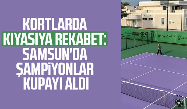 Kortlarda kıyasıya rekabet: Samsun'da şampiyonlar kupayı aldı