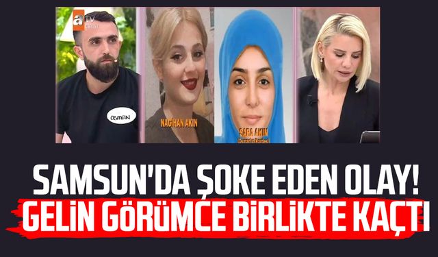 Samsun'da şoke eden olay! Gelin görümce birlikte kaçtı