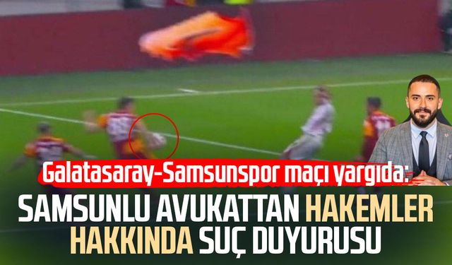 Samsunlu Avukat Berk Onaran'dan hakemler hakkında suç duyurusu