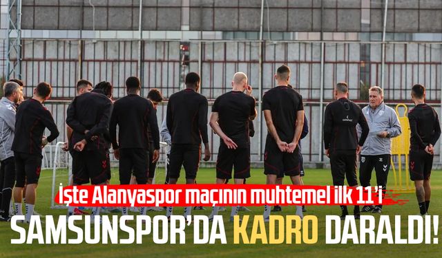 5 önemli eksik: Samsunspor - Alanyaspor maçının muhtemel kadrosu