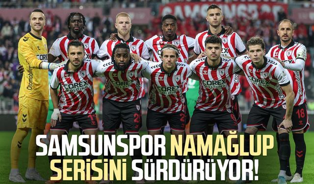 Samsunspor namağlup serisini sürdürüyor!