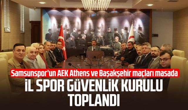 Samsunspor'un AEK Athens ve Başakşehir maçları masada