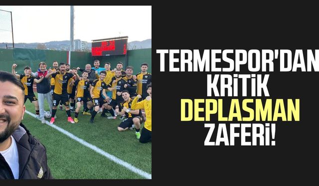 Termespor'dan kritik deplasman zaferi!
