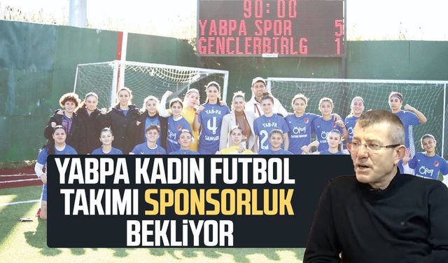 YABPA Kadın Futbol Takımı sponsorluk bekliyor