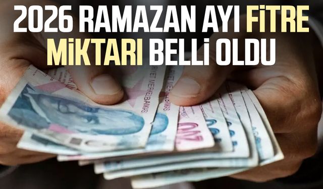 2026 Ramazan ayı fitre miktarı belli oldu