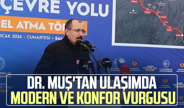 Dr. Mehmet Muş'tan ulaşımda modern ve konfor vurgusu