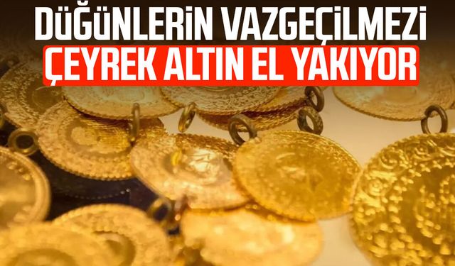 Düğünlerin vazgeçilmezi çeyrek altın el yakıyor