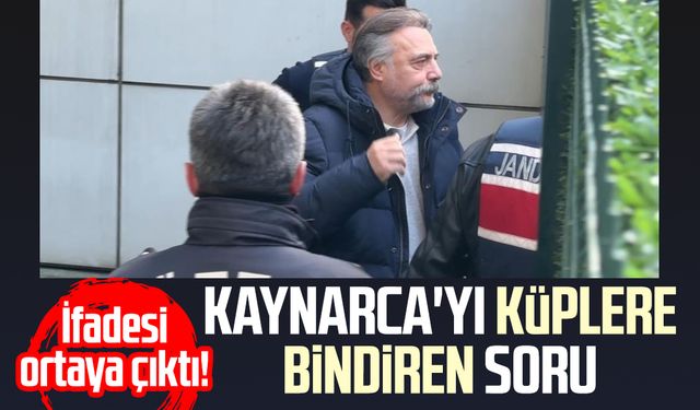 İfadesi ortaya çıktı! İşte Kaynarca'yı küplere bindiren soru