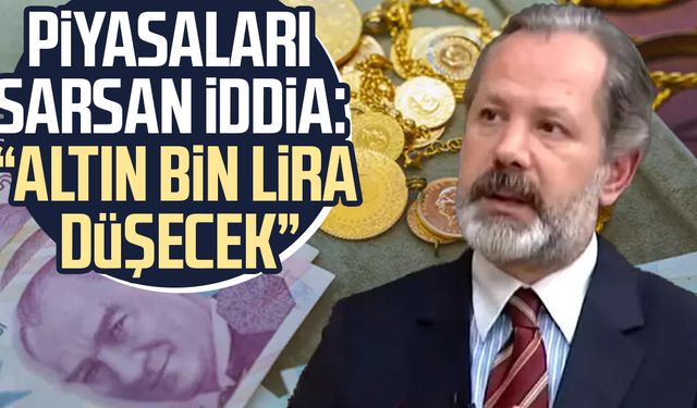 Piyasaları sarsan iddia: "Altın bin lira düşecek"