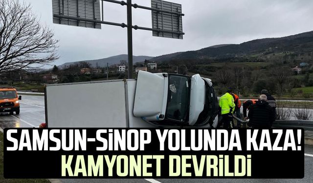 Samsun-Sinop yolunda kaza! Kamyonet devrildi