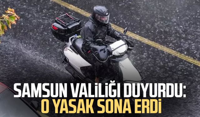 Samsun Valiliği duyurdu: O yasak sona erdi