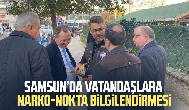 Samsun’da vatandaşlara NARKO-NOKTA bilgilendirmesi