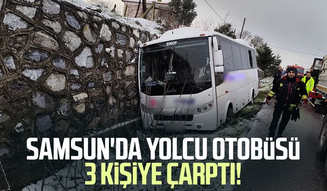 Samsun'da yolcu otobüsü 3 kişiye çarptı!