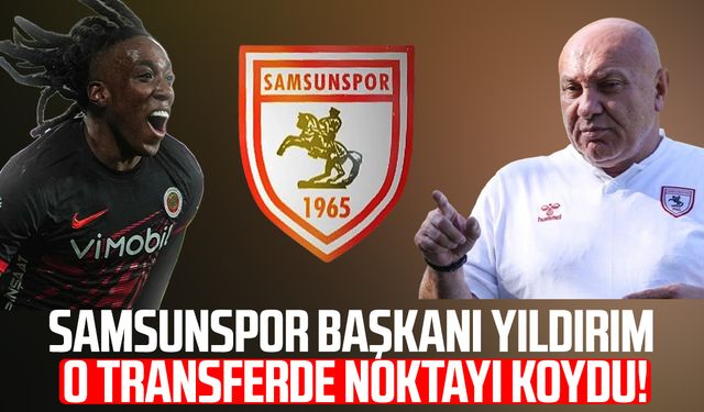 Samsunspor Başkanı Yüksel Yıldırım Franco Tongya transferinde noktayı koydu!
