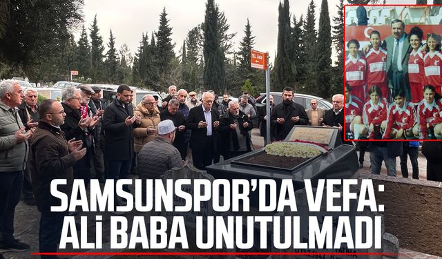 Samsunspor’da vefa: Ali Alanyurt unutulmadı