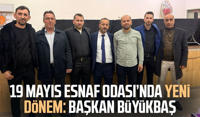 19 Mayıs Esnaf Odası’nda yeni dönem: Başkan Uğur Büyükbaş