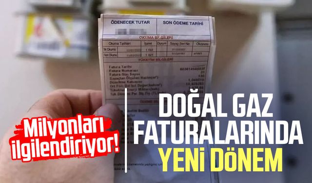 Doğal gaz faturalarında yeni dönem: Milyonları ilgilendiriyor!