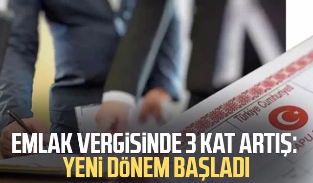 Emlak vergisinde artış: Yeni dönem başladı!