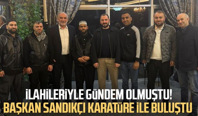 İlahileriyle gündem olmuştu! Başkan İbrahim Sandıkçı Celal Karatüre ile buluştu