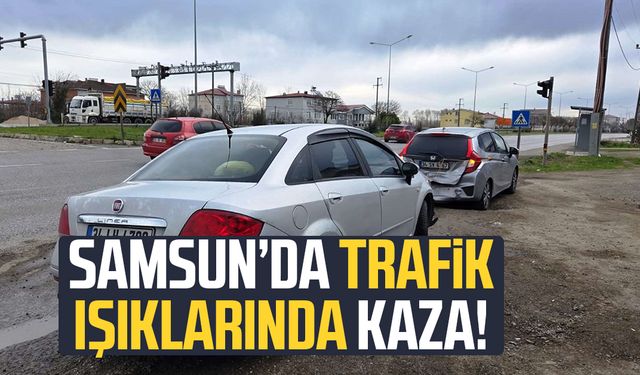 Samsun Çarşamba'da trafik ışıklarında kaza!