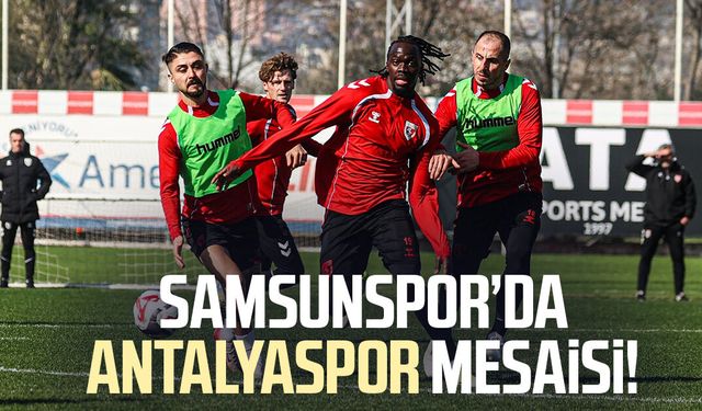 Samsunspor'da Antalyaspor mesaisi