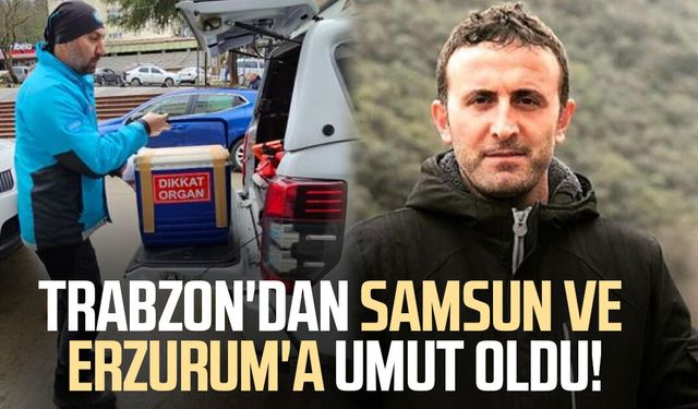 Fatih Ünver’in organları Samsun ve Erzurum’daki hastalara umut oldu