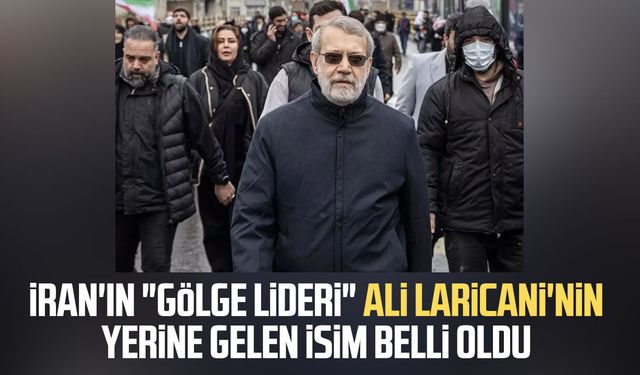 İran'da Ali Laricani'nin yerine gelen isim belli oldu