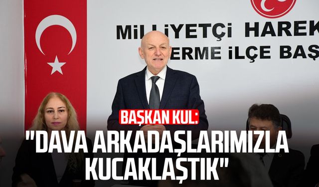 Başkan Şenol Kul: "Dava arkadaşlarımızla kucaklaştık"