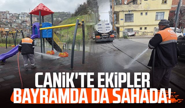 Canik'te ekipler bayramda da sahada!