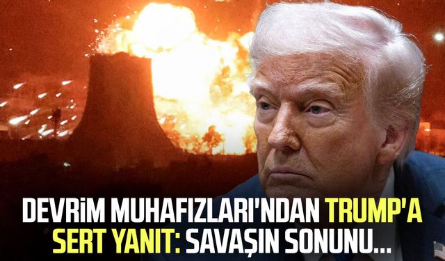 Devrim Muhafızları'ndan Trump'a sert yanıt: Savaşın sonunu...