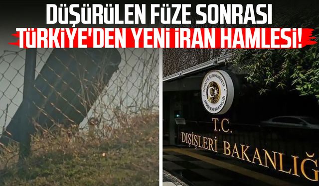 Düşürülen füze sonrası Türkiye'den yeni İran hamlesi!